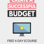 budgeting, budgeting tips, budgeting ecourse, how to budget, start a successful budget