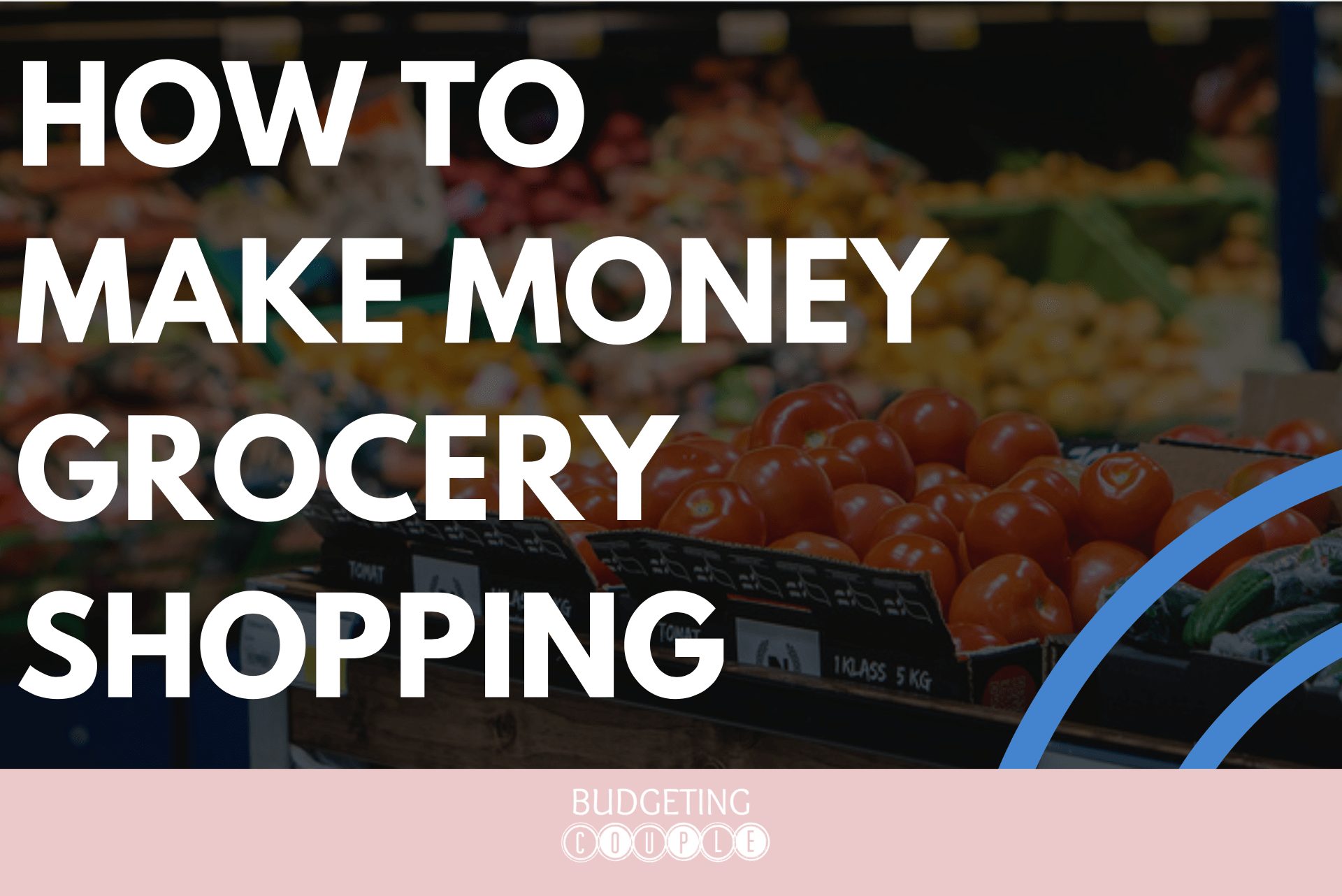 make money, cash back, save money, how to make money grocery shopping, money saving tips, save money, frugal living, living frugal