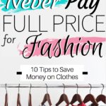 How to Save Money On Clothes, Save money on clothes, tips to save money on clothes, saving money on clothes, save money on fashion, how to save money on fashion, money saving tips to save money on clothes