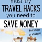travel savings hacks to budget on vacation