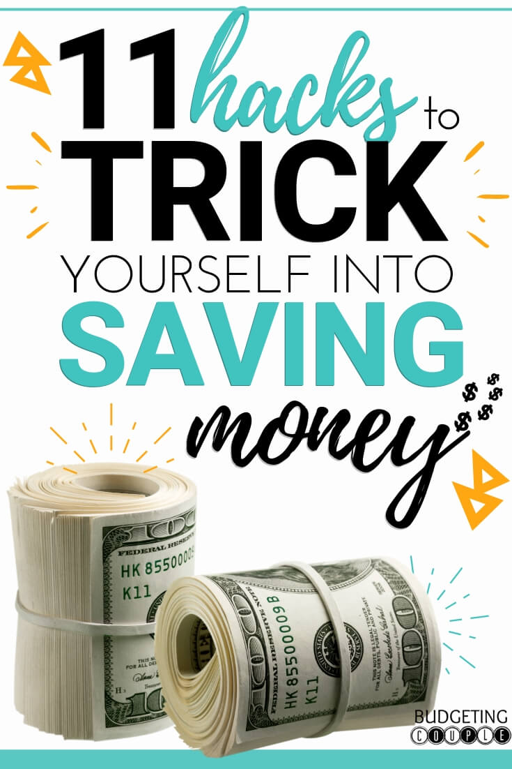 10 Hacks To Trick Yourself Into Saving Money Every Month - Budgeting Couple