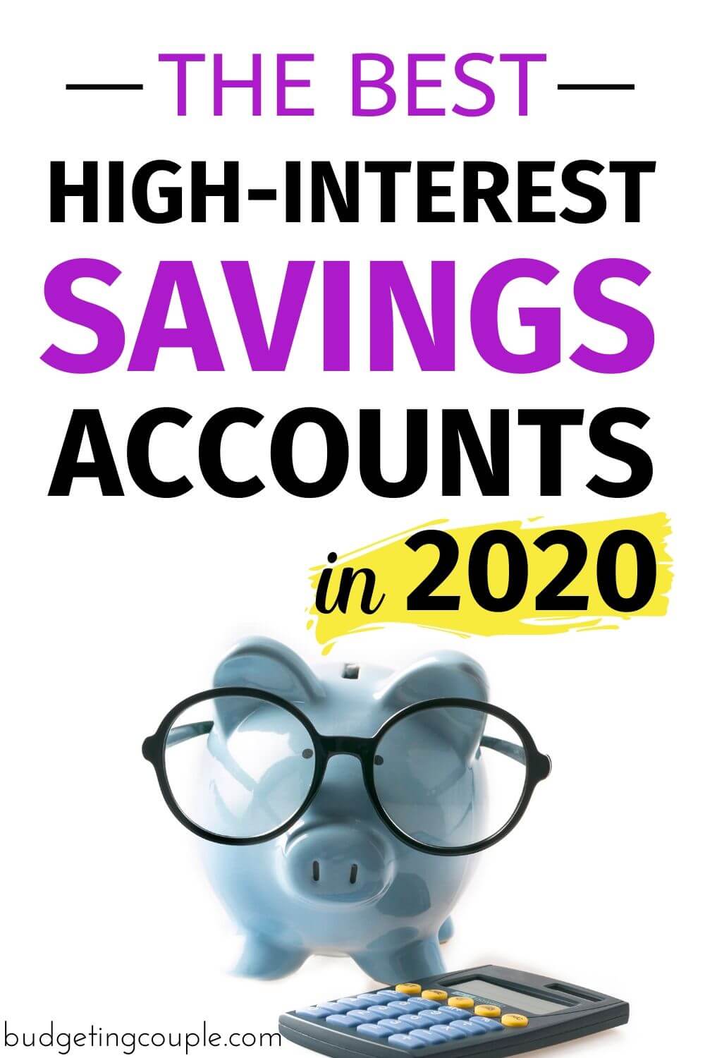 Best High Interest Rate Savings Accounts - Budgeting Couple