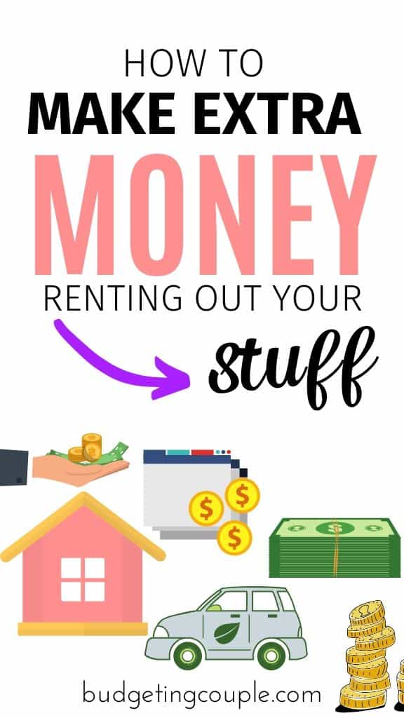 4 Assets You Can Rent Out to Make Extra Money Budgeting Couple