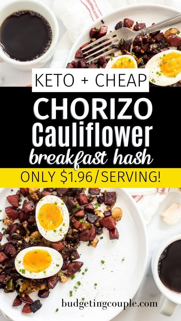 Keto Chorizo with Cauliflower Hash - Budgeting Couple