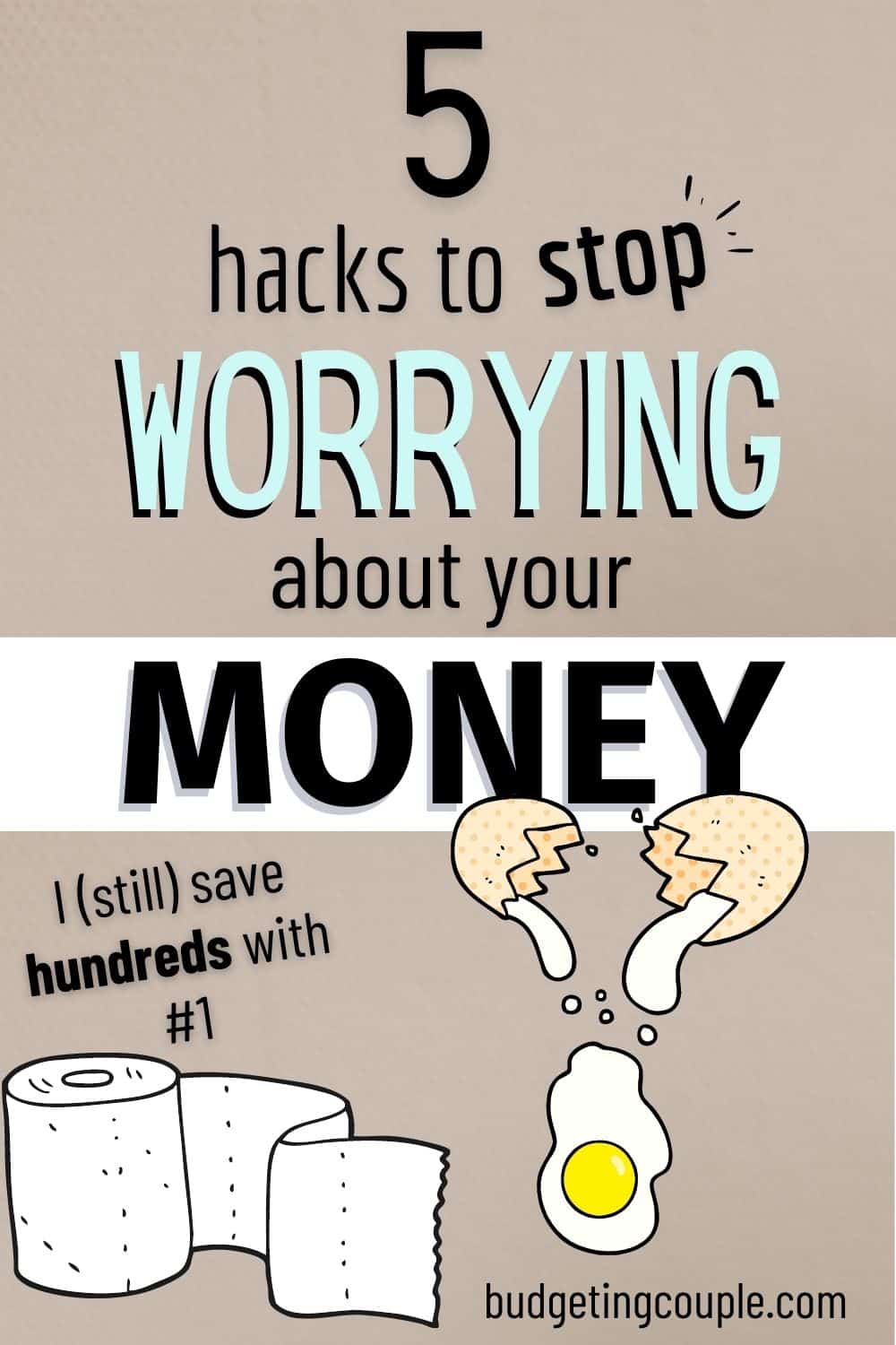 5 Ways To Stop Worrying About Money - Budgeting Couple