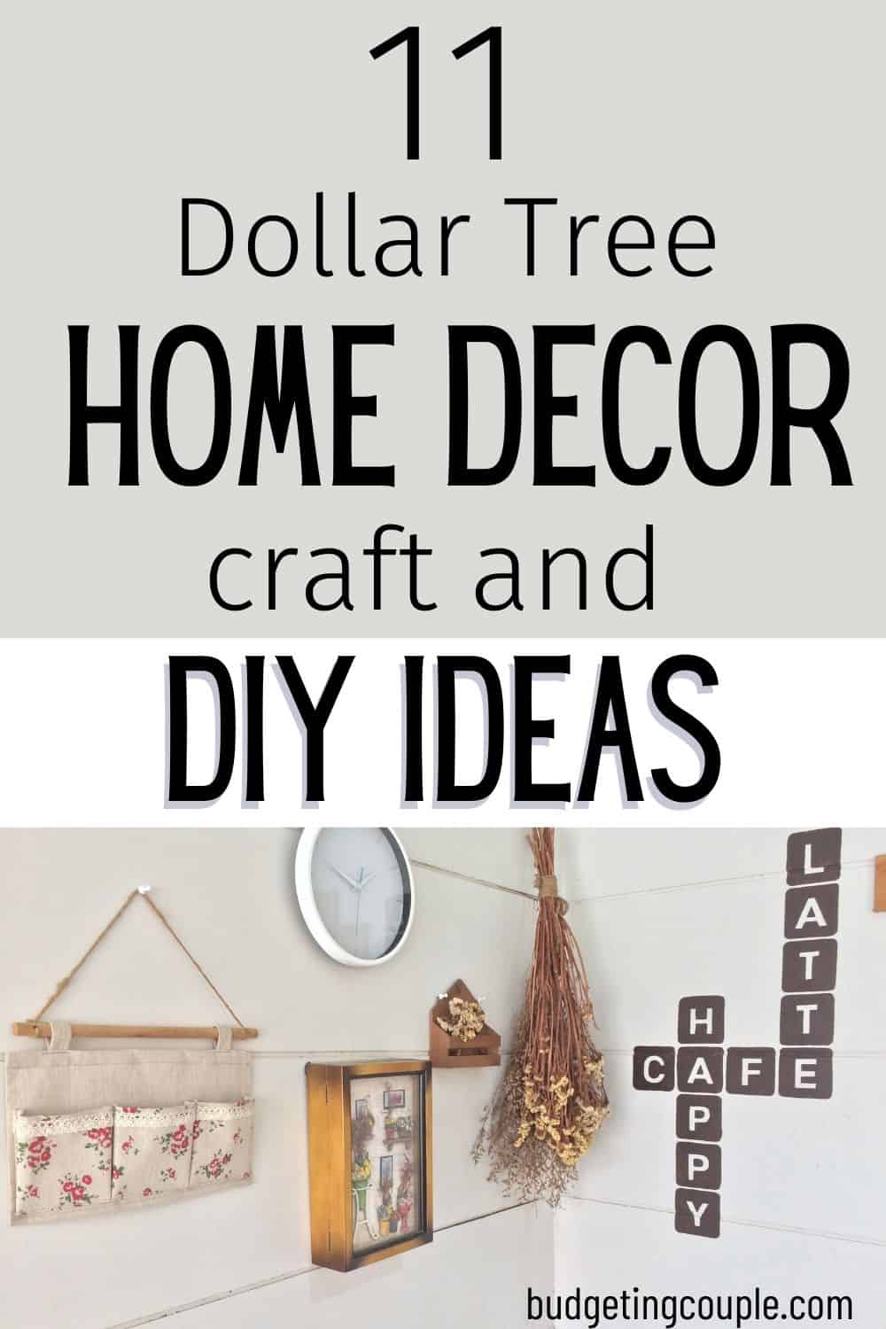 11 DIY Dollar Tree Home Decor Crafts - Budgeting Couple