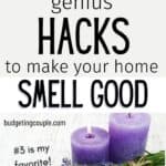 cleaning hacks to make your home smell good