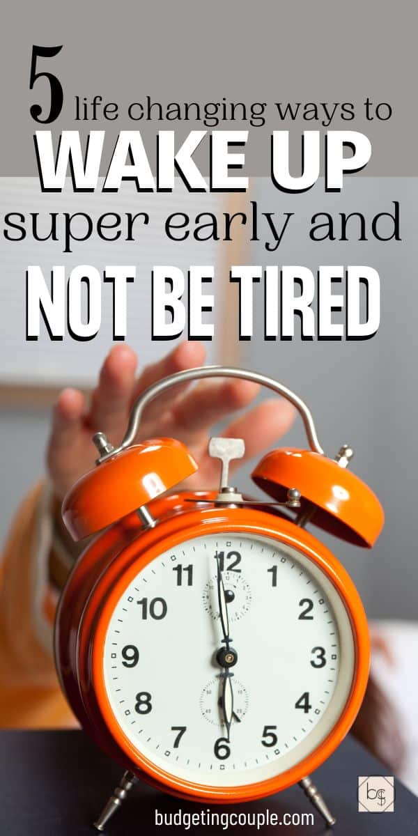 wake up early without being tired