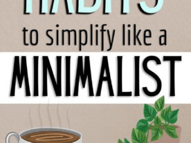 minimalism tips to simplify life