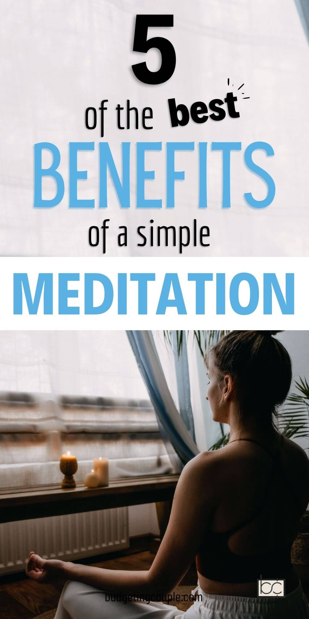 5 Surprising Benefits of Meditation - Budgeting Couple