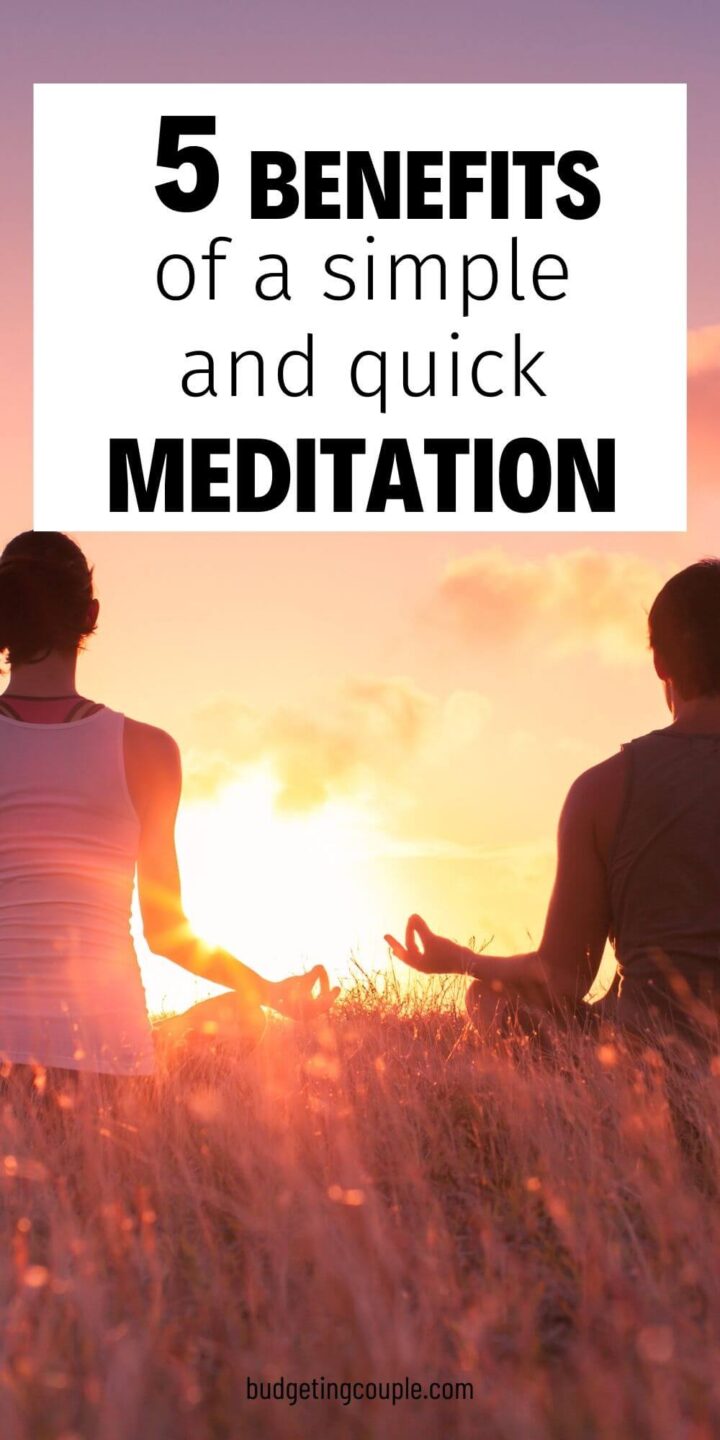 5 Surprising Benefits of Meditation - Budgeting Couple