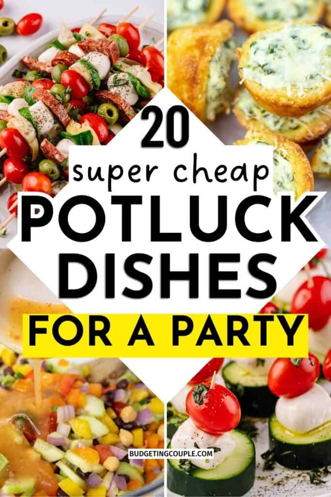 20 Cheap Potluck Dishes - Budgeting Couple