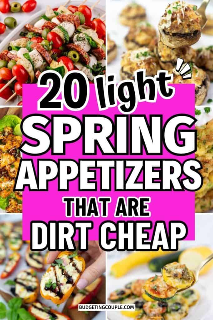 20 cheap spring appetizers budgeting couple